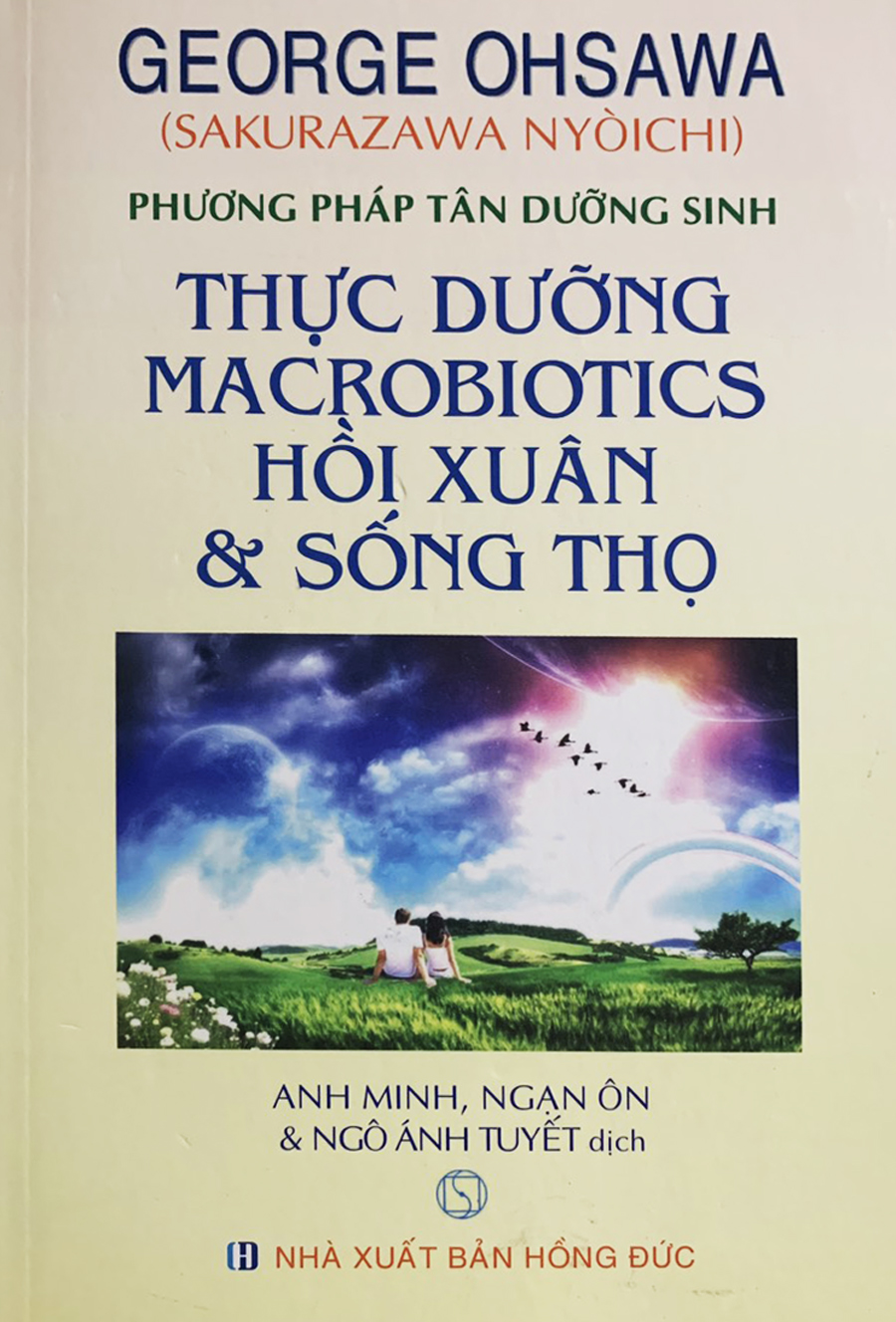 Thực Dưỡng Macrobiotics Hồi Xuân Và Sống Thọ