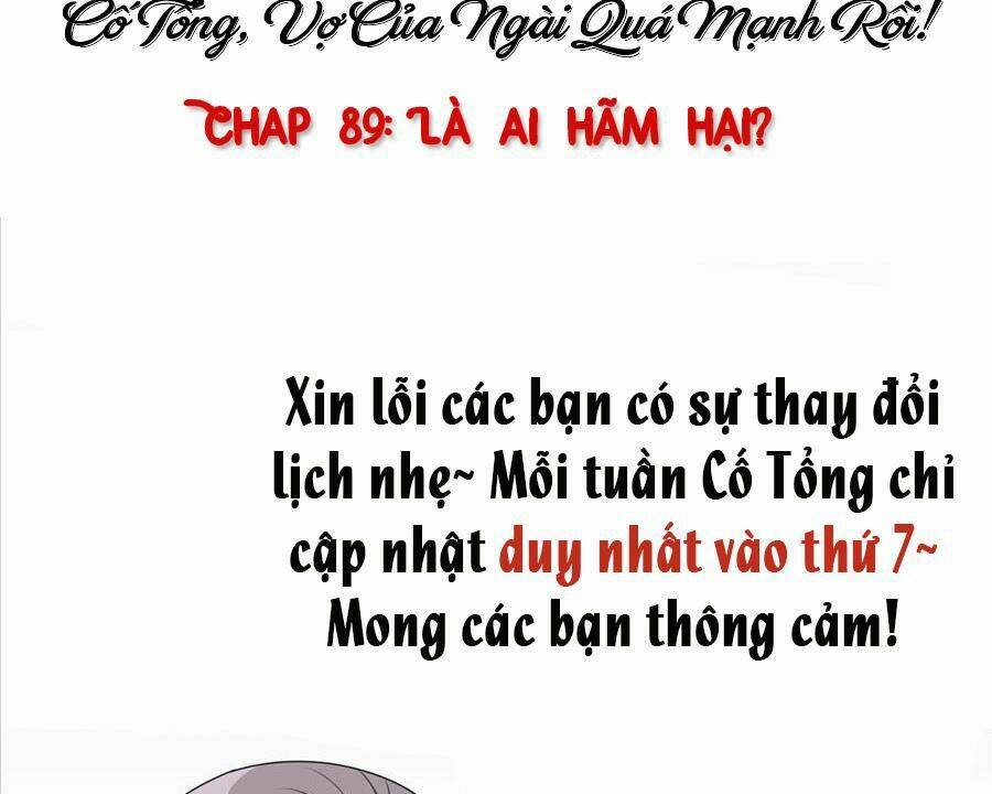 cố tổng, vợ của ngài quá mạnh rồi! chapter 89 56