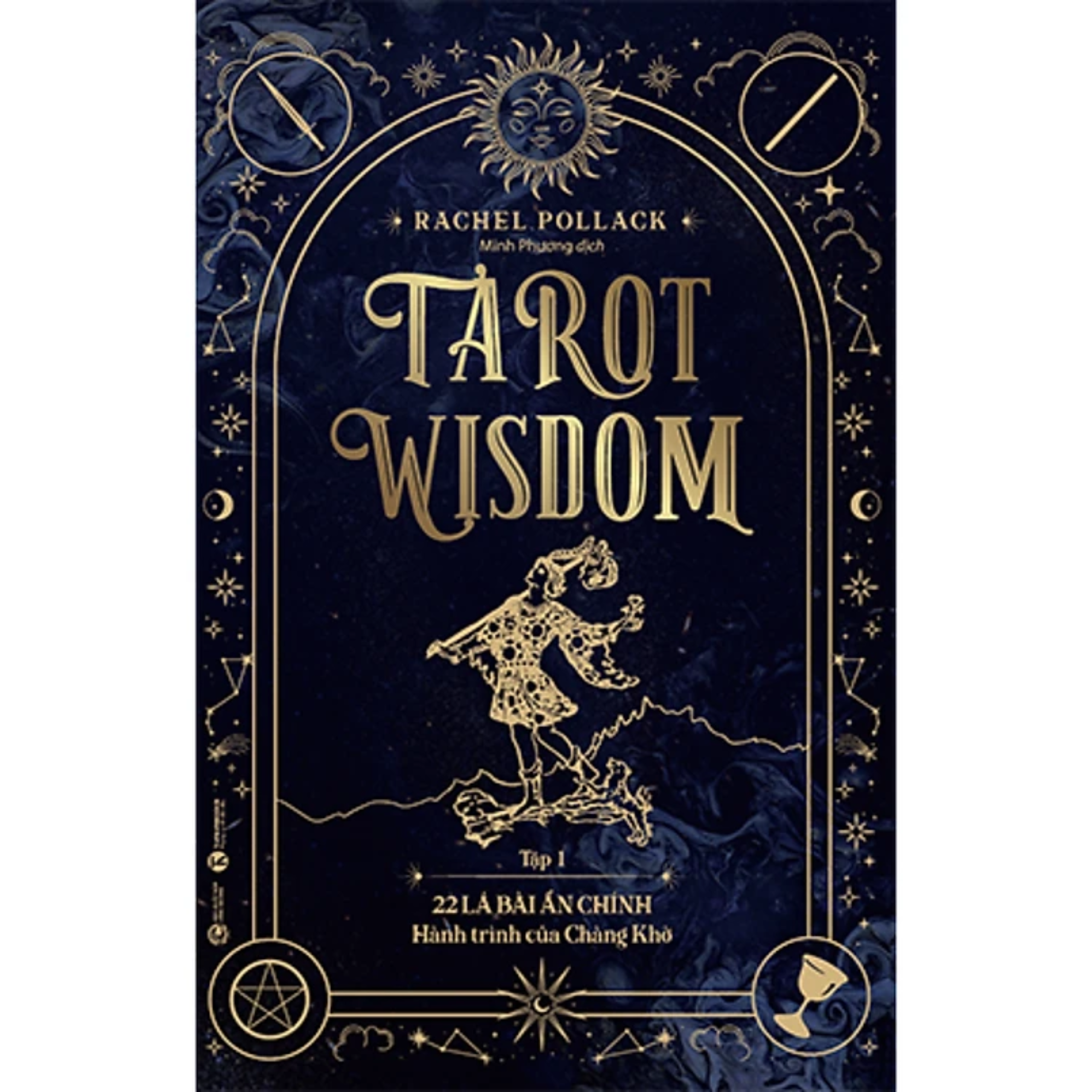 Combo 2Q Sách Tarot Wisdom : 22 Lá Bài Ẩn Chính – Hành Trình Của Chàng Khờ + 56 Lá Bài Ẩn Phụ – Bức Tranh Toàn Cảnh Của Vũ Trụ