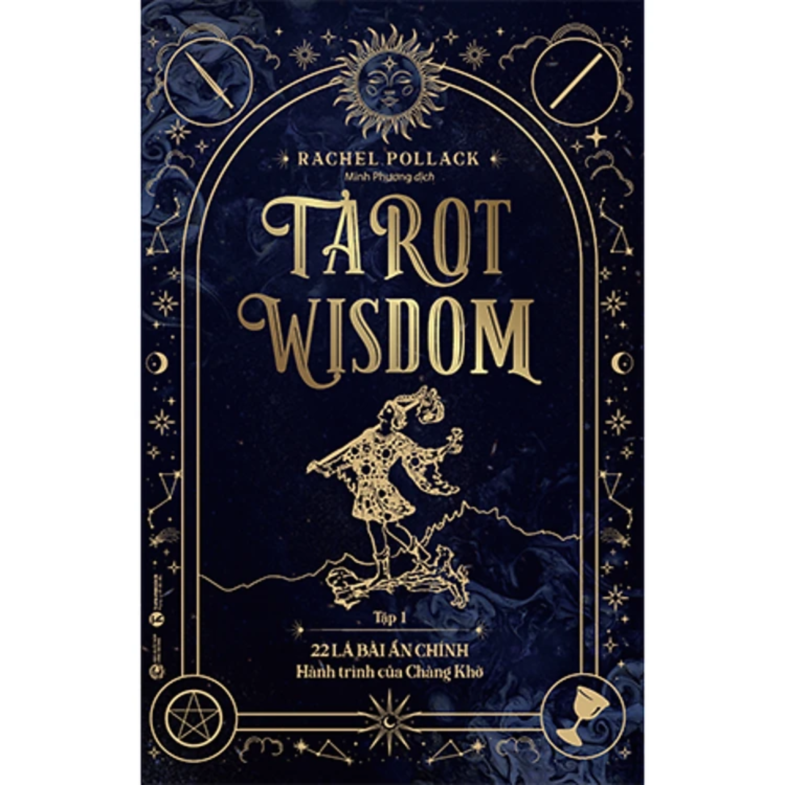 Combo 2Q Sách Tarot Wisdom (Tập 1+ Tập 2): 22 Lá Bài Ẩn Chính – Hành Trình Của Chàng Khờ  + 56 Lá Bài Ẩn Phụ – Bức Tranh Toàn Cảnh Của Vũ Trụ