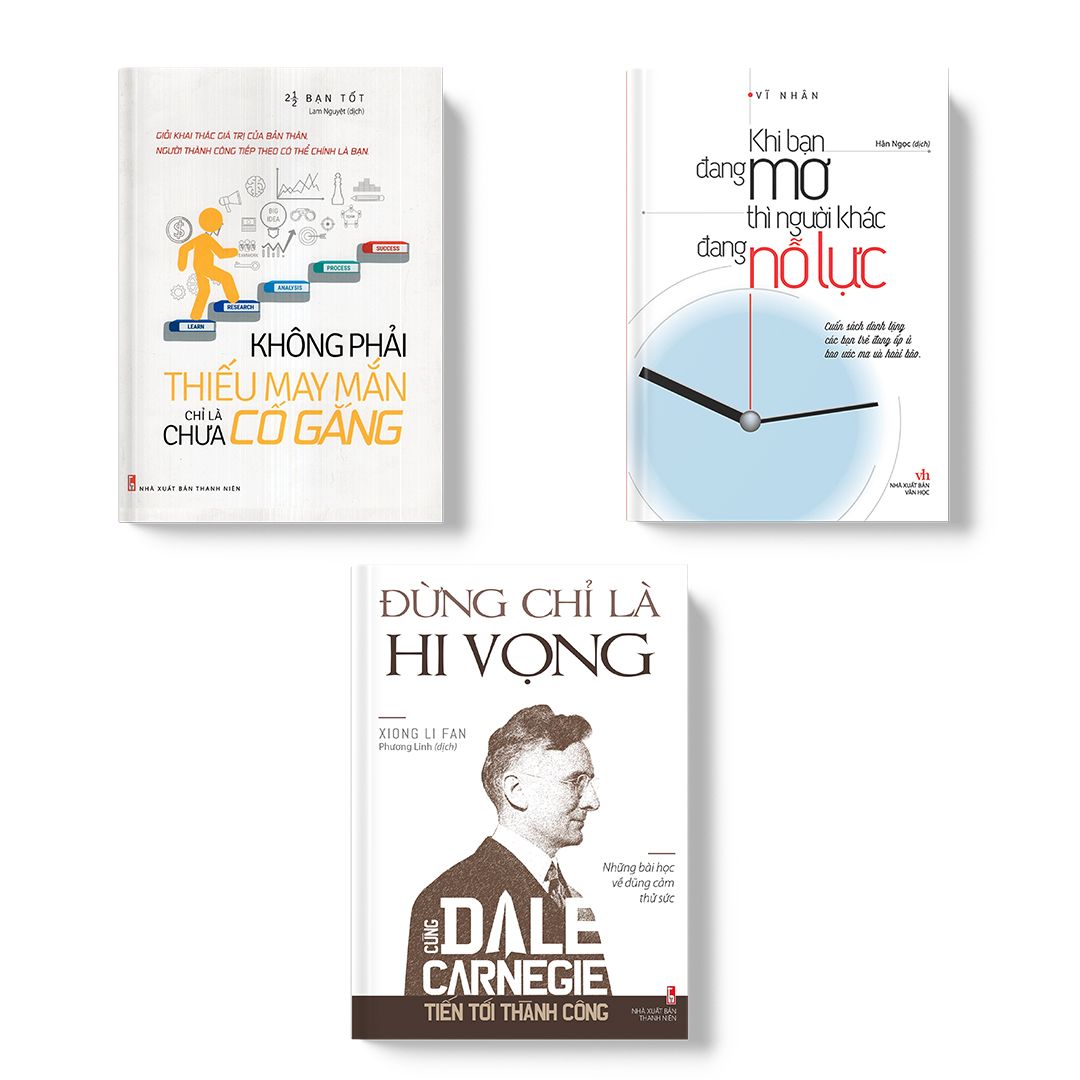 Combo sách: Khi Bạn Đang Mơ Thì Người Khác Đang Nỗ Lực  + Đừng Chỉ Là Hi Vọng + Không Phải Thiếu May Mắn Chỉ Là Chưa Cố Gắng -