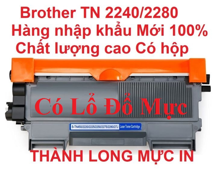 Hộp mực TN 2280/2260 -CÓ LỔ ĐỔ MỰC- Brother HL 2130/2240d/2250dn/2270dw/2275dw/2280dw/ MFC-7360N/7470D/7460DN/7860DW DCP-7060D /7065DN/7070DW