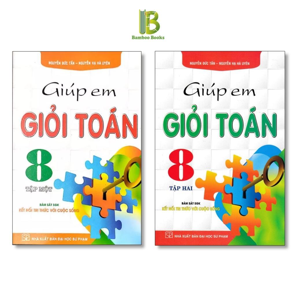 Sách - Giúp Em Giỏi Toán Lớp 8 - Bám Sát SGK Kết Nối Tri Thức Với Cuộc Sống - Hồng Ân