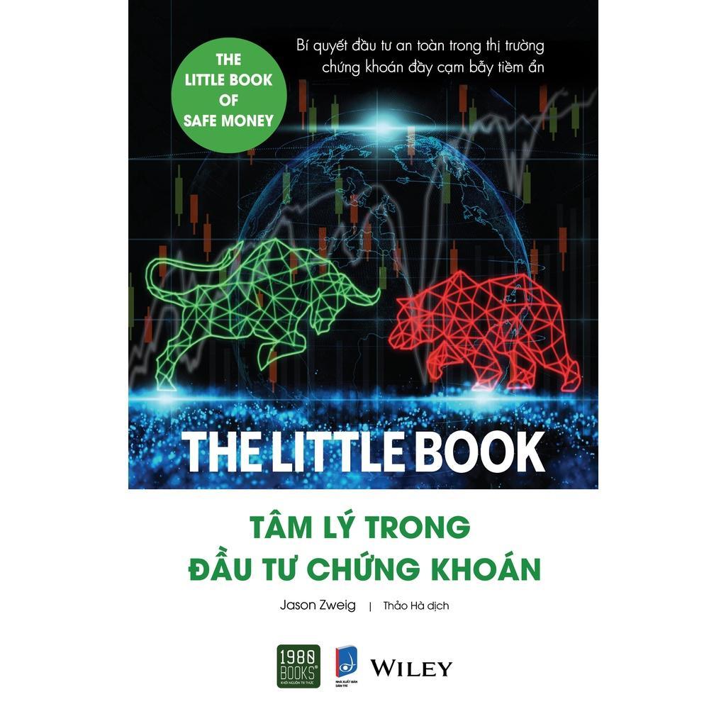 The Little Book Tâm Lý Trong Đầu Tư Chứng Khoán - Bản Quyền