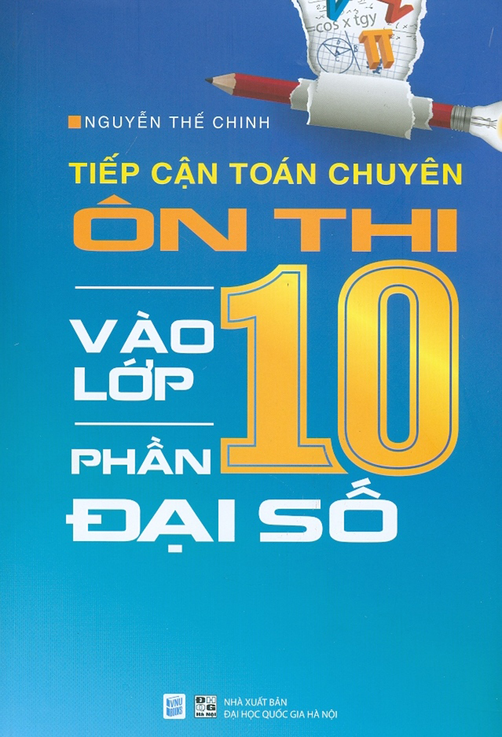 Tiếp Cận Toán Chuyên Ôn Thi Vào Lớp 10 Phần Đại Số