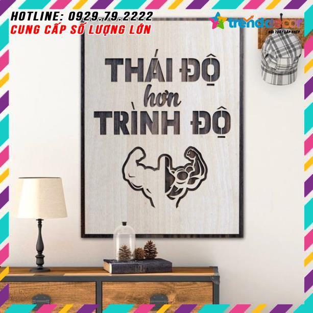 Tranh treo tường Gỗ trang trí phòng tạo động lực 20x27cm - Thái độ hơn trình độ TRENDDECOR.VN