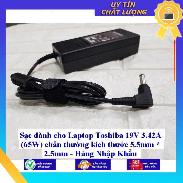 Sạc cho Laptop Toshiba 19V 3.42A chân 5.5mm * 2.5mm - Hàng Nhập Khẩu New Seal
