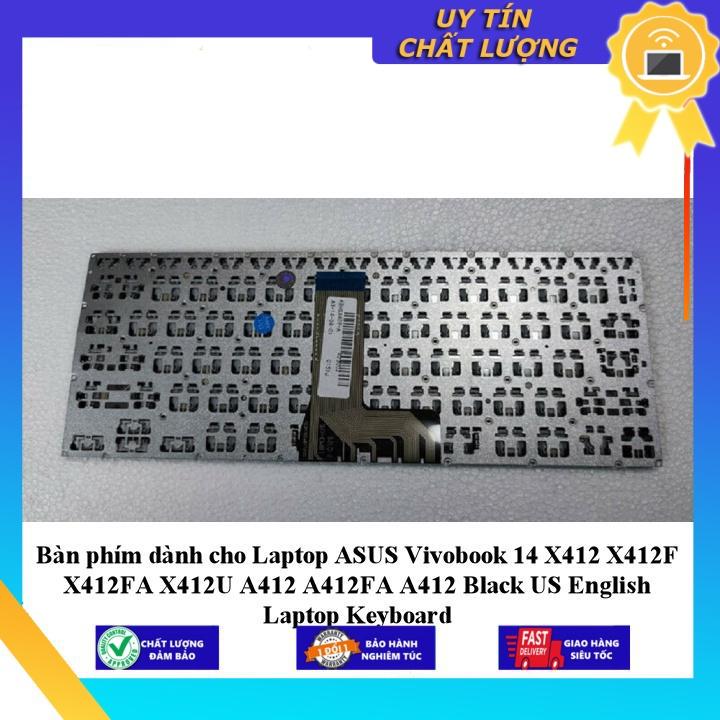 Bàn phím dùng cho Laptop ASUS Vivobook 14 X412 X412F X412FA X412U A412 A412FA A412 Black US English Laptop Keyboard - Hàng Nhập Khẩu New Seal