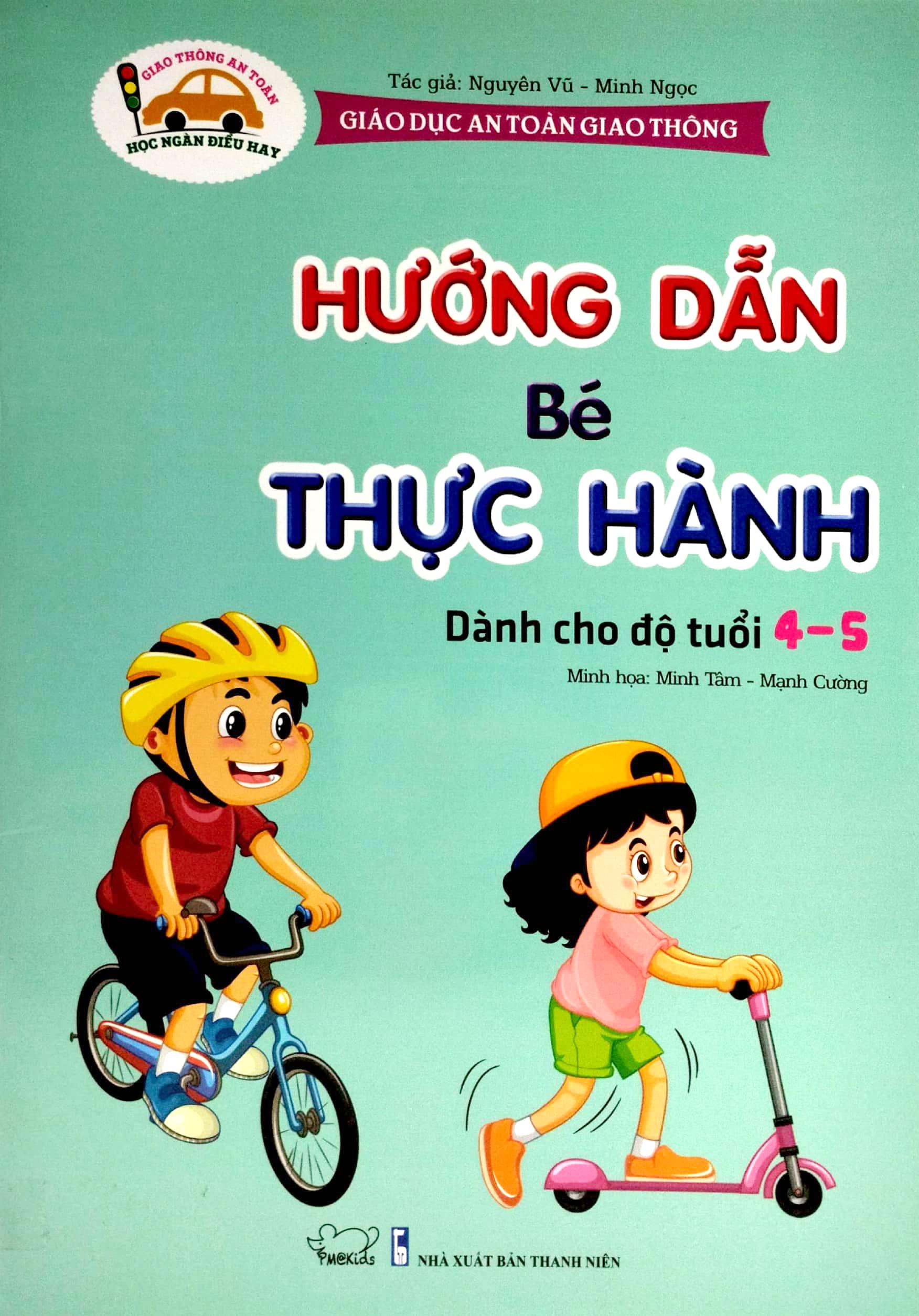 Giáo Dục An Toàn Giao Thông - Hướng Dẫn Bé Thực Hành