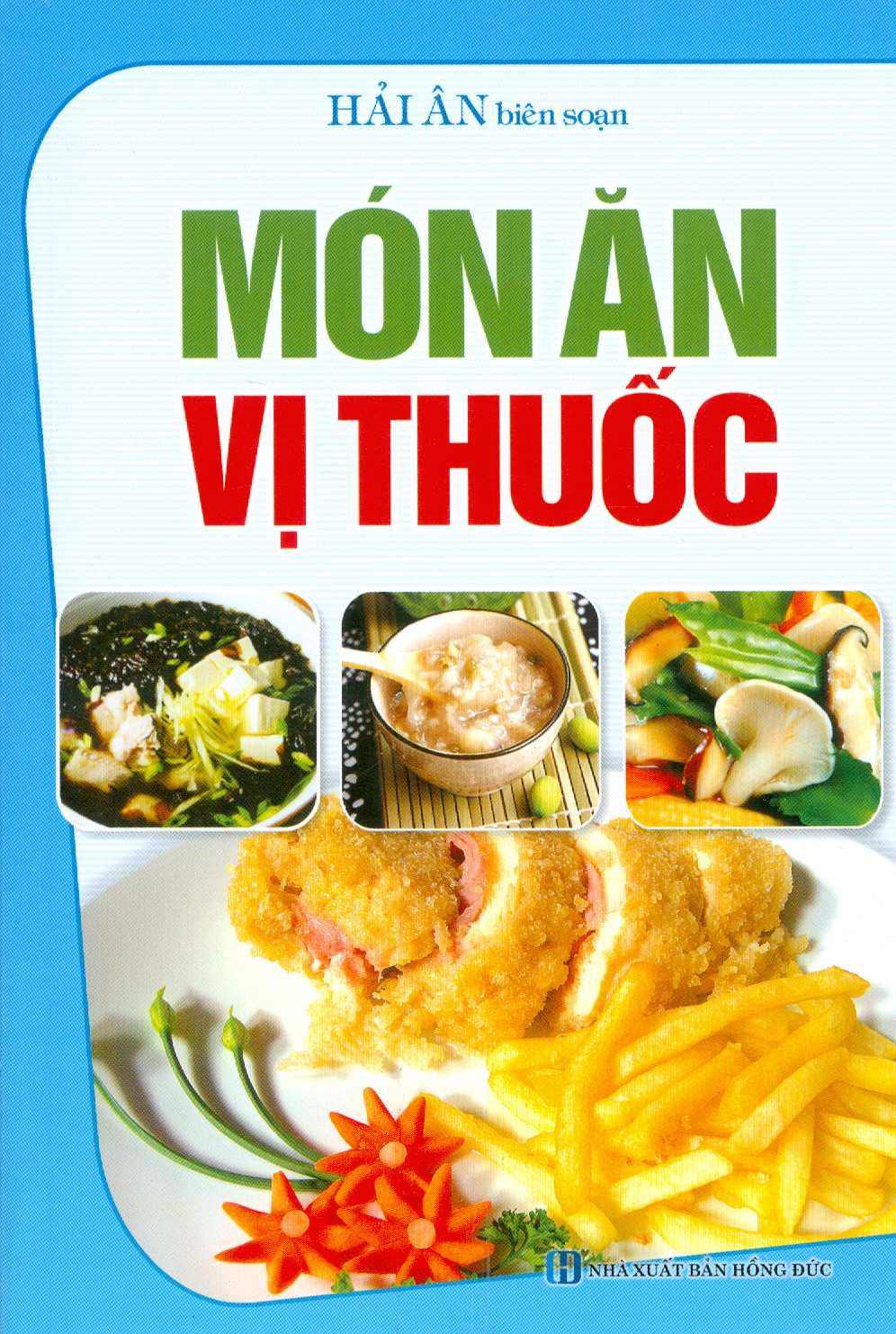 Món Ăn Vị Thuốc (Ăn Uống Dưỡng Sinh)