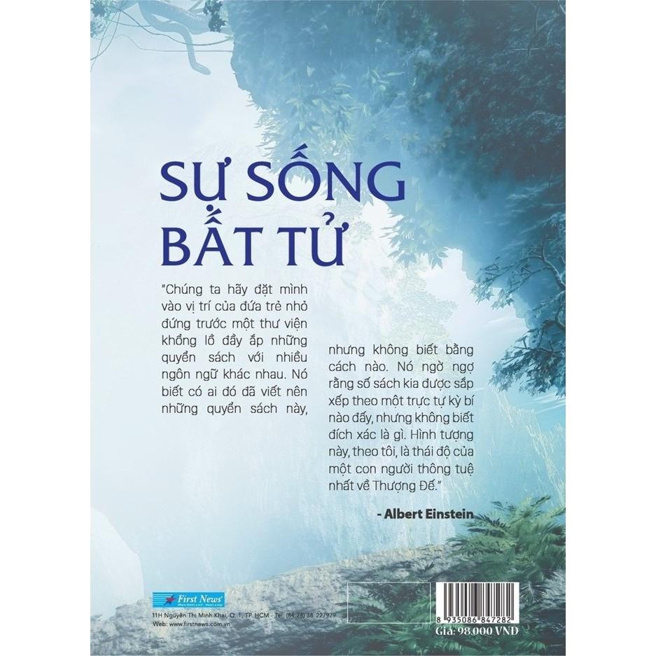 Sự Sống Bất Tử - Khám Phá Chấn Động Mới Về Đấng Tạo Hóa Và Một Thế Giới Khác - Bản Quyền