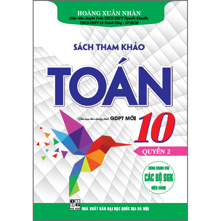 Sách Tham Khảo Toán 10 - Quyển 2 (Dùng Chung Cho Các Bộ SGK Hiện Hành)