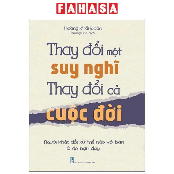 Thay Đổi Một Suy Nghĩ Thay Đổi Cả Cuộc Đời