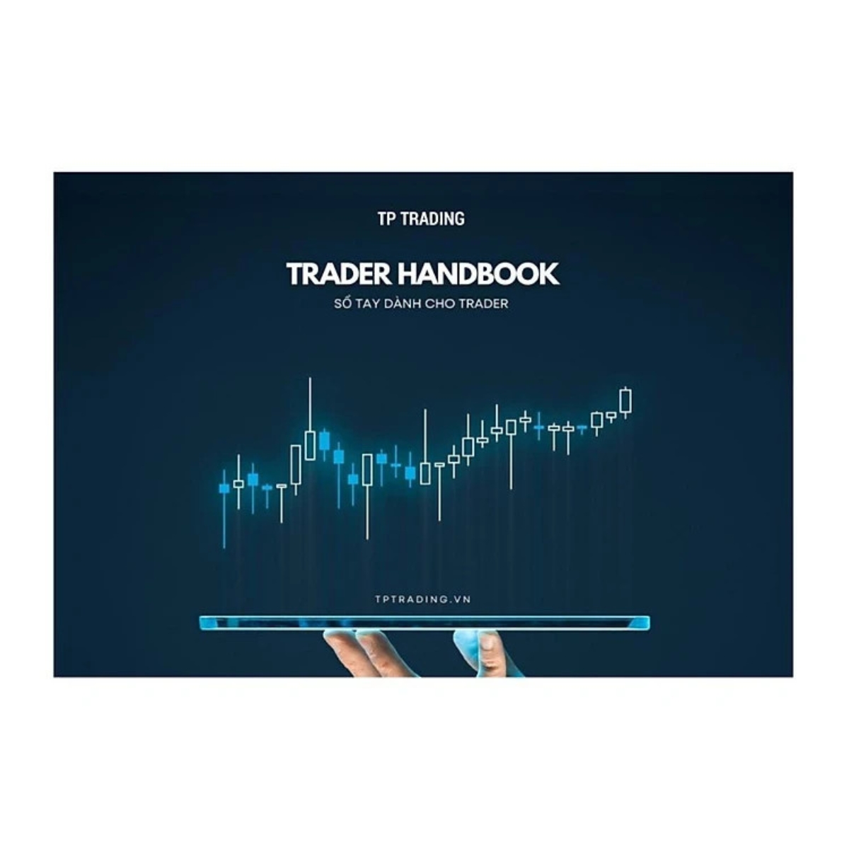 Trader Handbook - Sổ Tay Dành Cho Trader