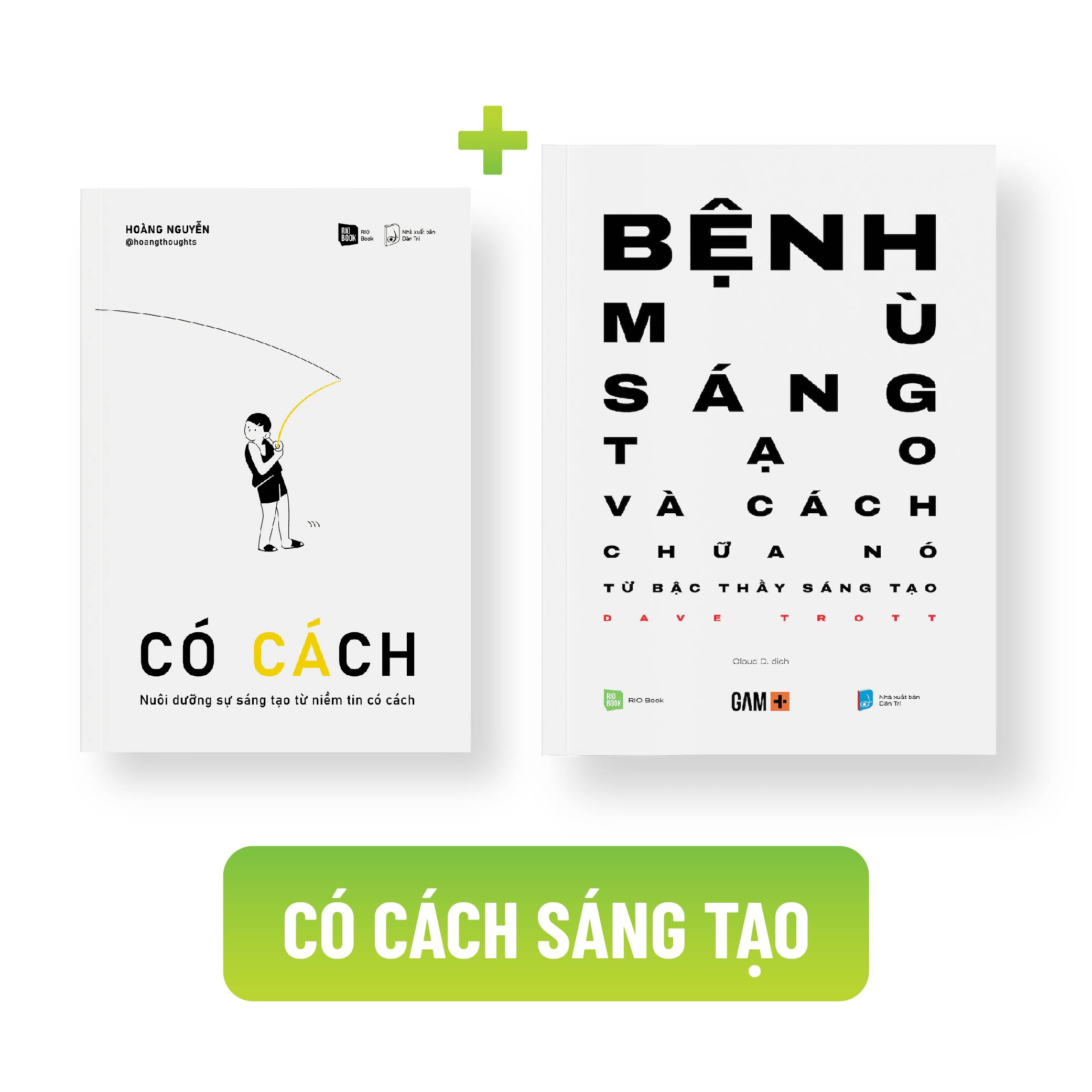 Bộ sách CÓ CÁCH SÁNG TẠO (Có cách - Nuôi dưỡng sự sáng tạo từ niềm tin có cách & Bệnh mù sáng tạo và cách chữa nó)