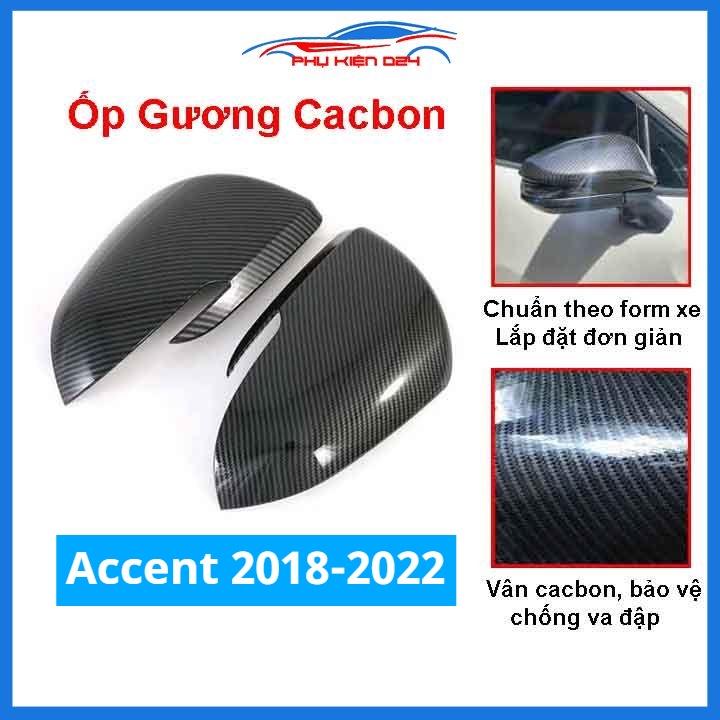 Ốp gương Accent 2018-2019-2020-2021-2022 vân Cacbon bảo vệ chống trầy trang trí làm đẹp xe