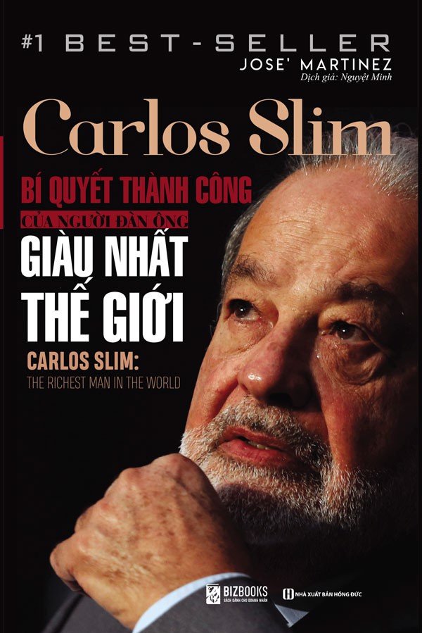 Carlos Slim: Bí quyết thành công của người đàn ông giàu nhất thế giới_ Sách hay mỗi ngày