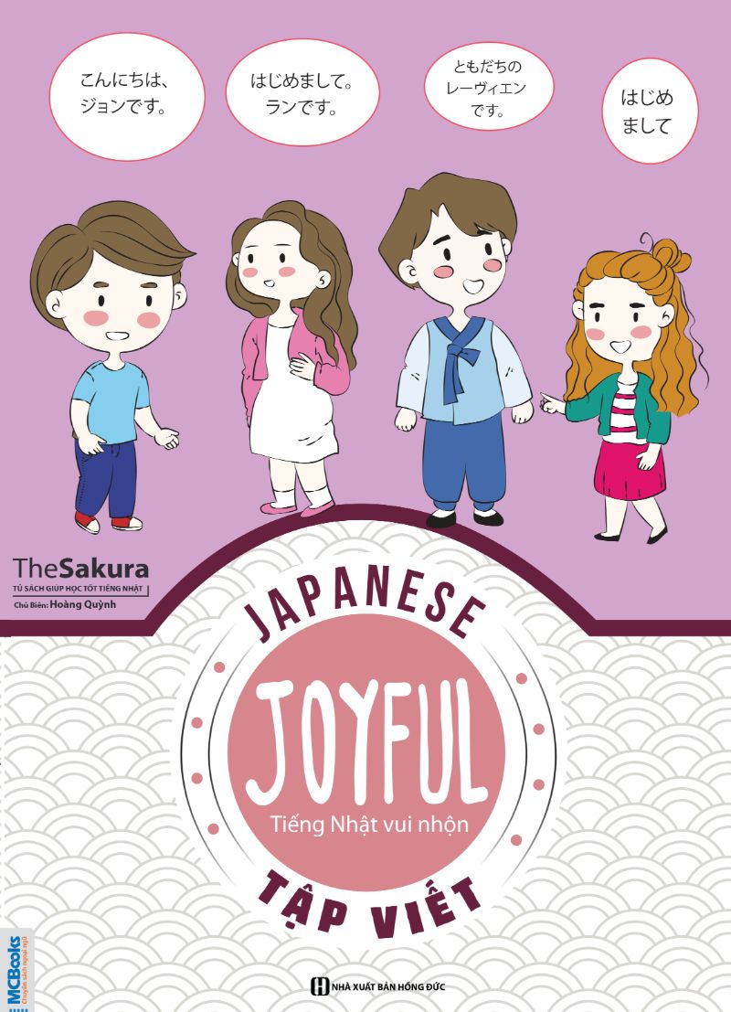 Trọn Bộ Joyful Japanese - Tiếng Nhật Vui Nhộn - Tập Viết + Tự Học Đàm Thoại Tiếng Nhật Dành Cho Người Mới Bắt Đầu