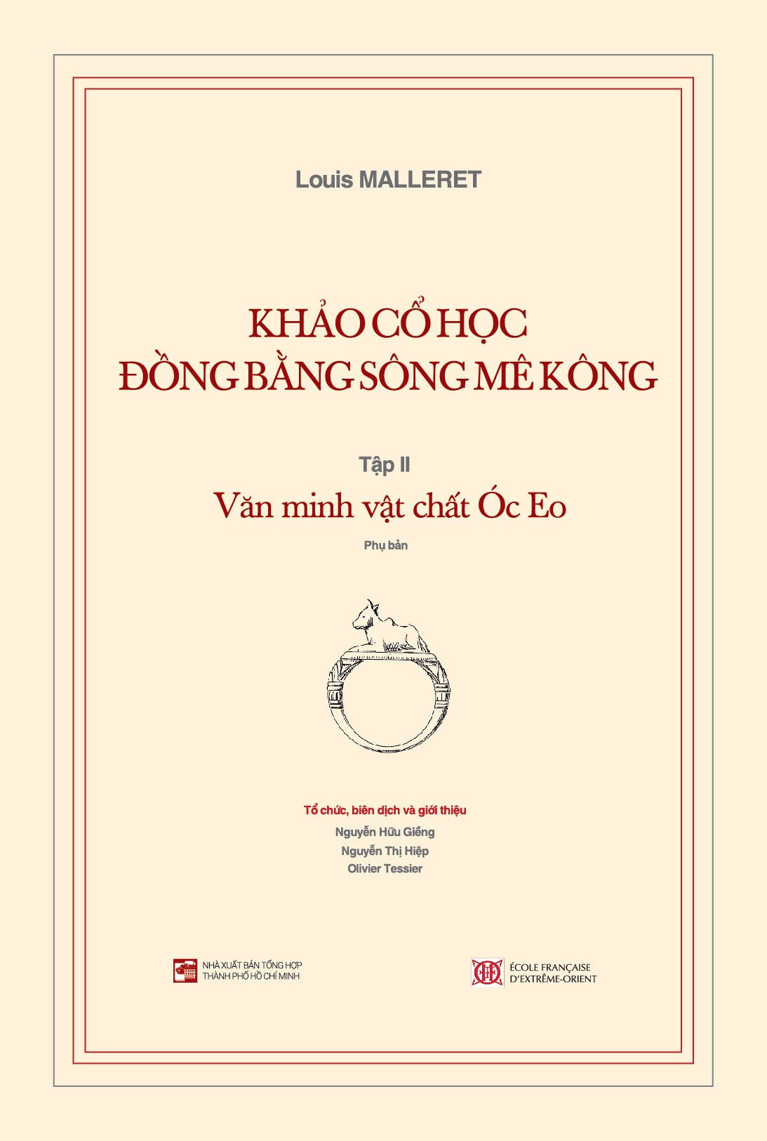 Khảo cổ học Đồng bằng sông Mê Kông, Tập II: Văn minh vật chất Óc Eo
