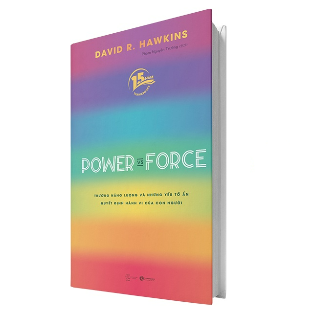 Power vs Force - Trường năng lượng và những nhân tố quyết định tinh thần, sức khỏe - Bản Quyền