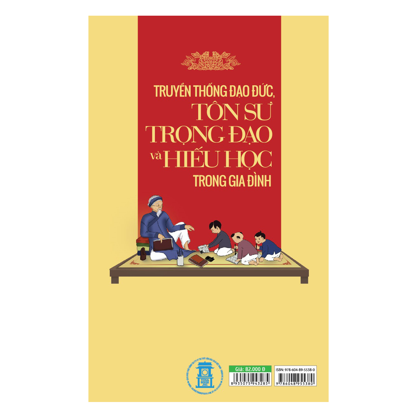 Truyền Thống Đạo Đức, Tôn Sư Trọng Đạo Và Hiếu Học Trong Gia Đình