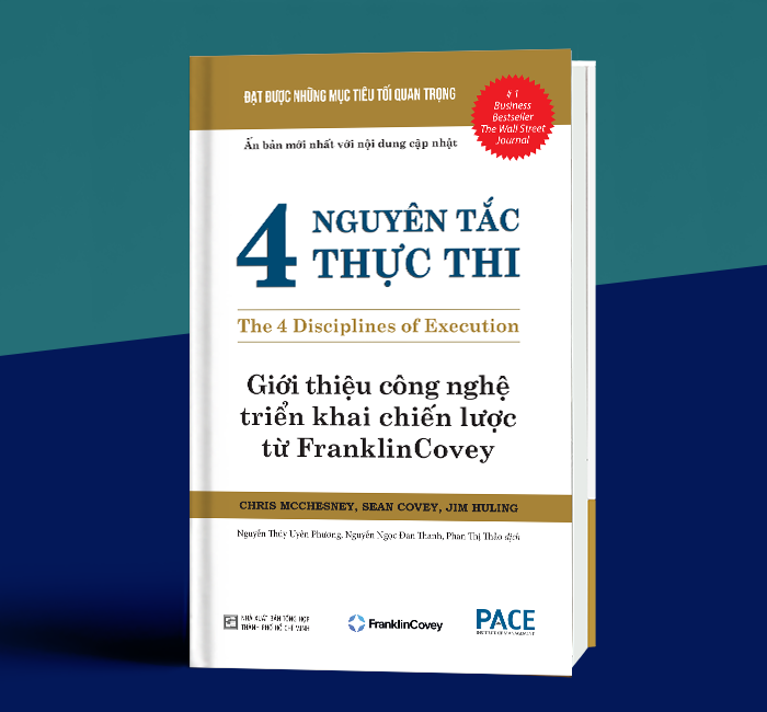 Bìa Cứng 4 NGUYÊN TẮC THỰC THI The 4 Disciplines of Execution - Chris McChesney, Sean Covey, Jim Huling - Nhiều dịch giả - Tái bản 2023 -bìa mềm