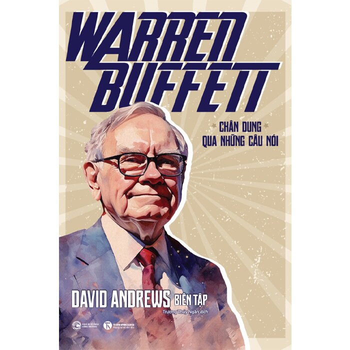 Warren Buffett - Chân Dung Qua Những Câu Nói