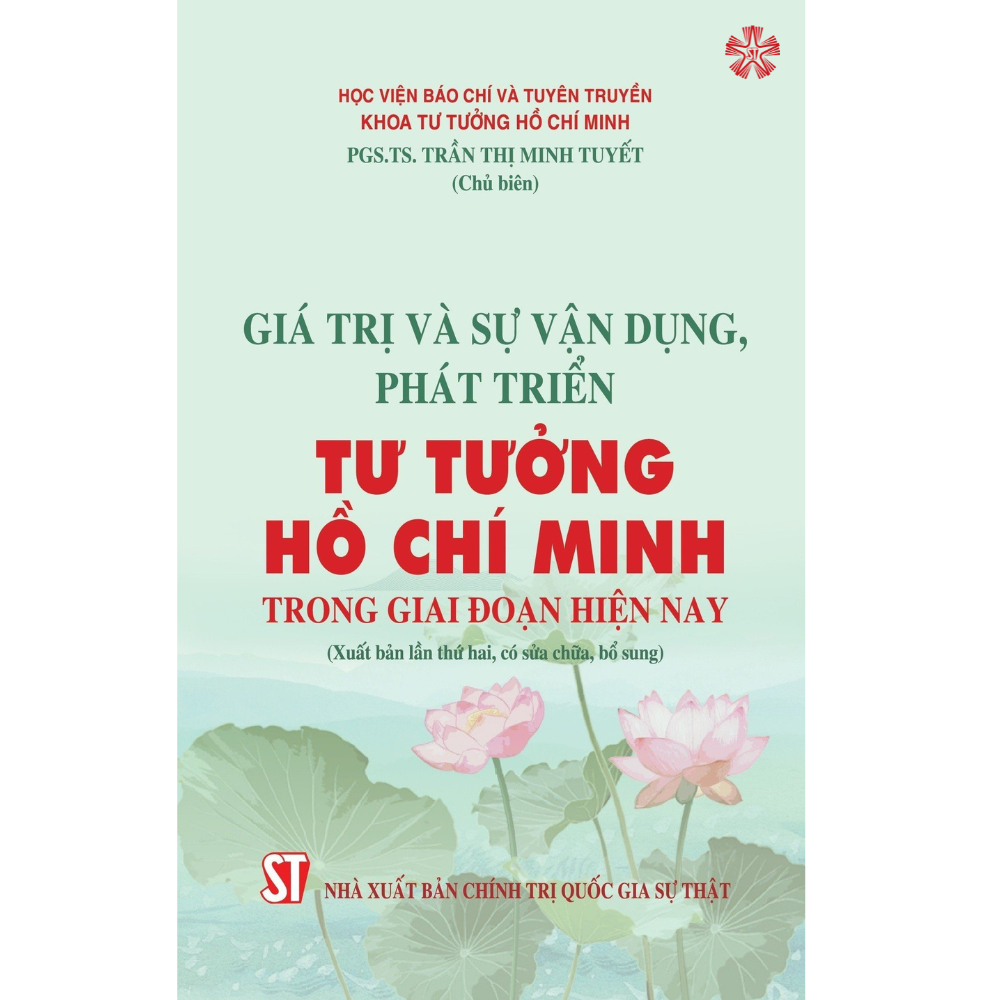 Giá trị và sự vận dụng phát triển Tư tưởng Hồ Chí Minh trong giai đoạn hiện nay