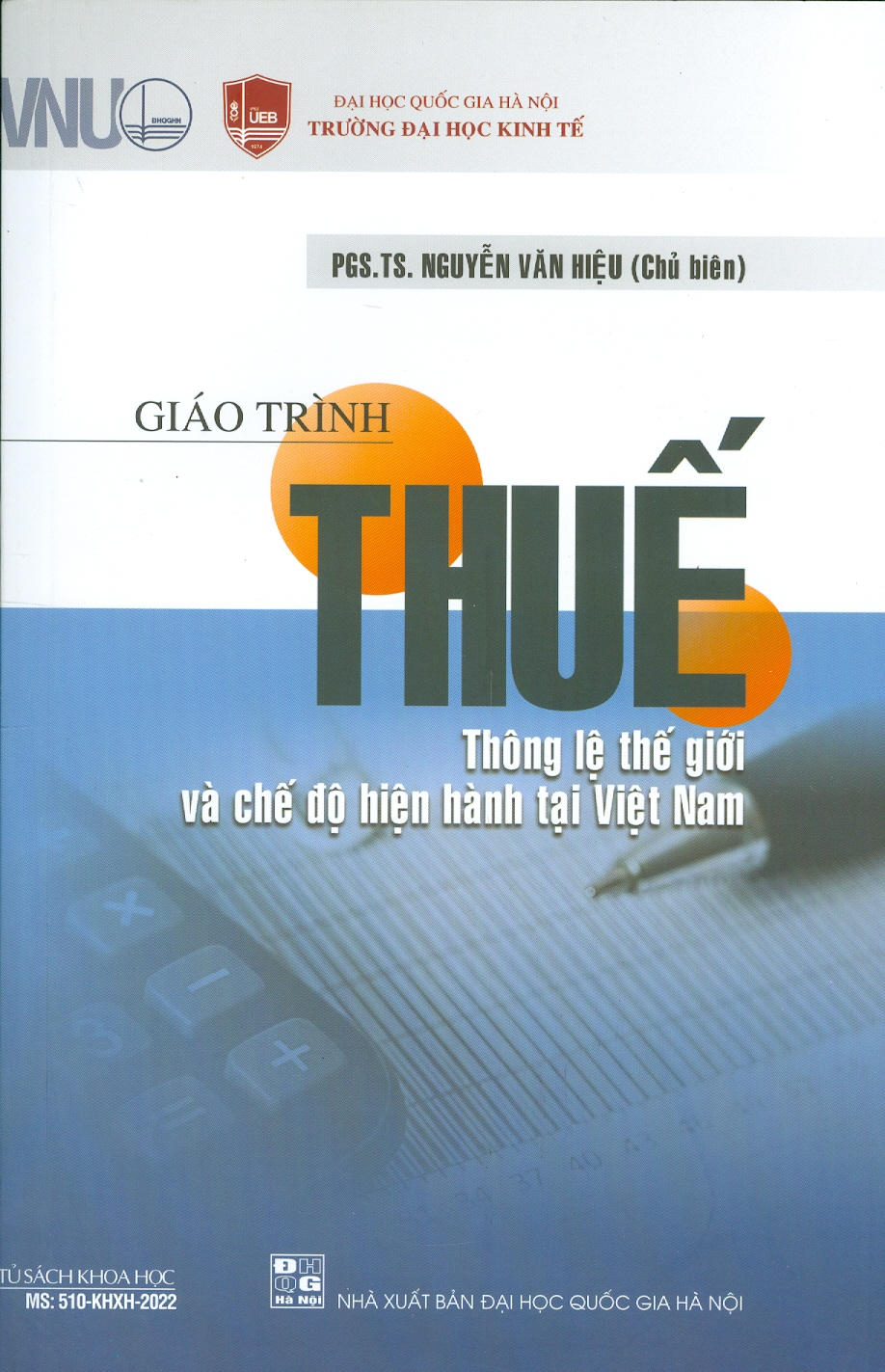 Giáo Trình Thuế - Thông Lệ Thế Giới Và Chế Độ Hiện Hành Tại Việt Nam