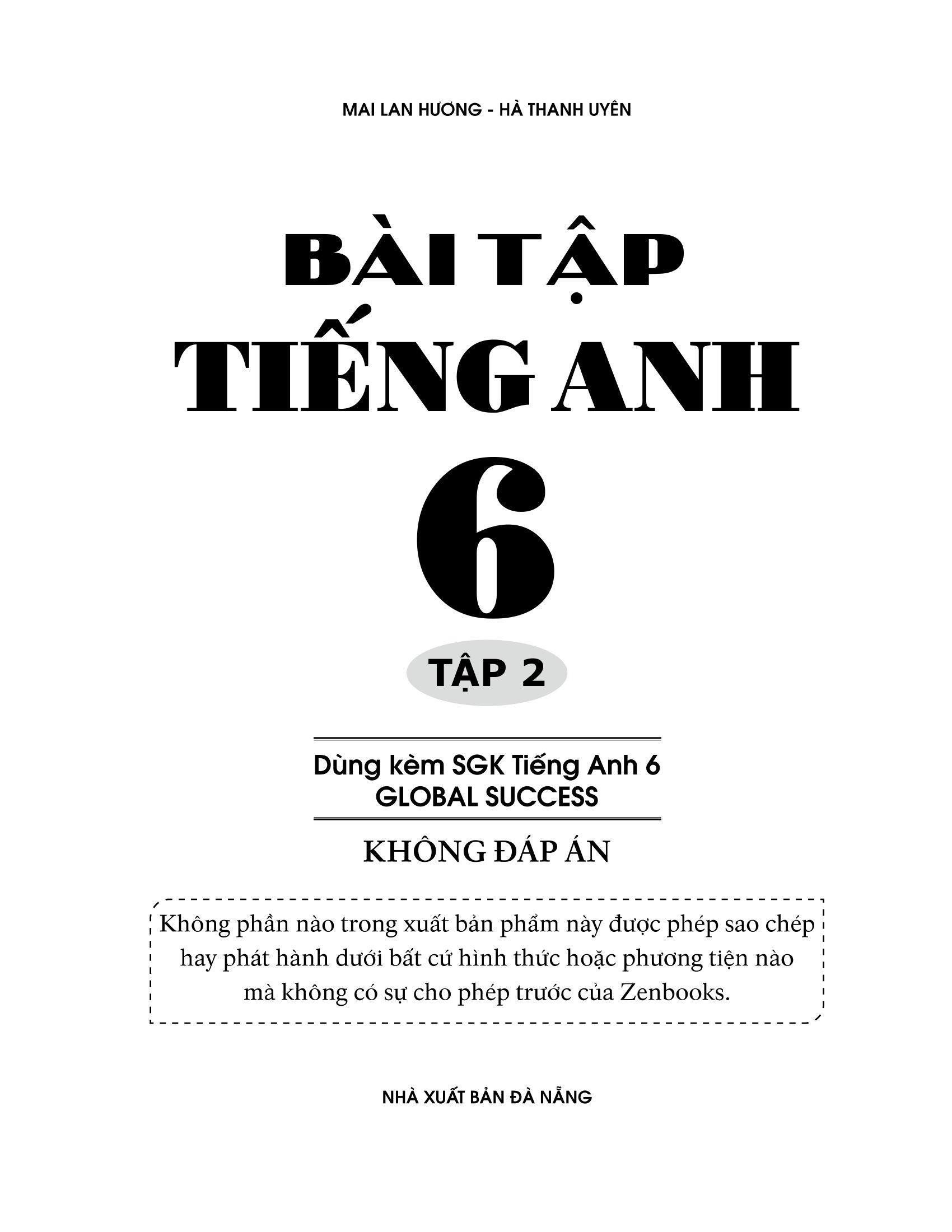 Bài Tập Tiếng Anh Lớp 6 Tập 2 (Không Đáp Án) - Dùng Kèm SGK Global Success