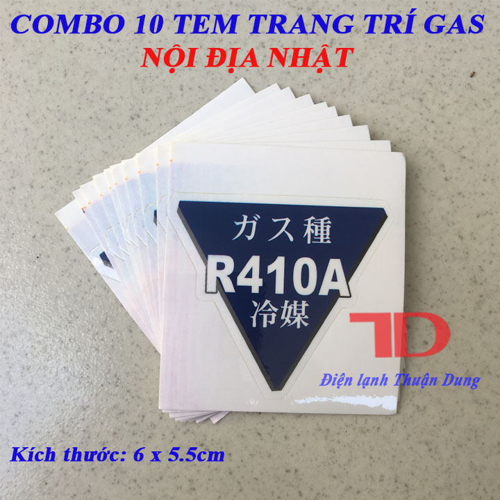 Combo 10 Tem trang trí gas R410a nội địa Nhật 6x5.5cm