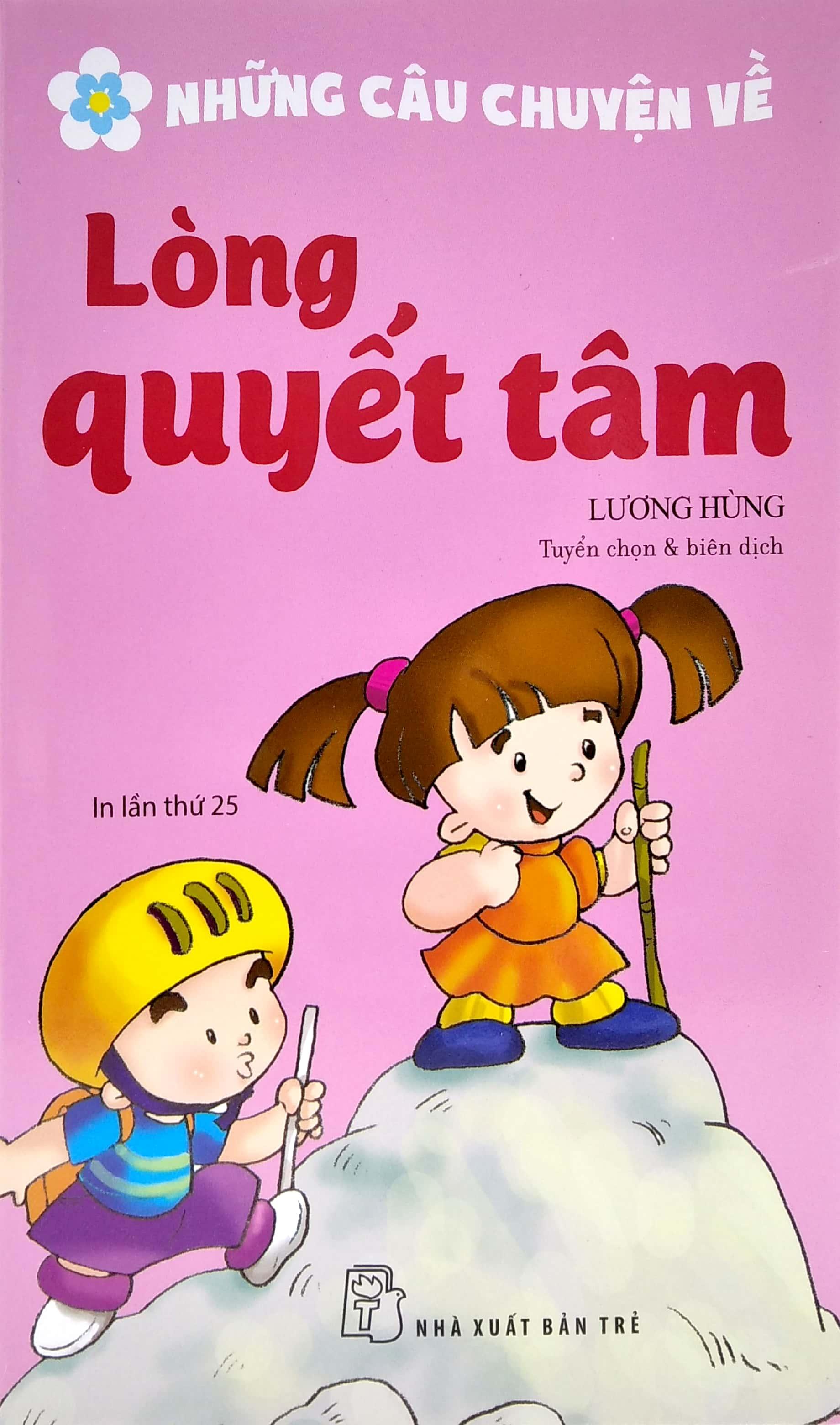 Những Câu Chuyện Về - Lòng Quyết Tâm (Tái Bản 2022)