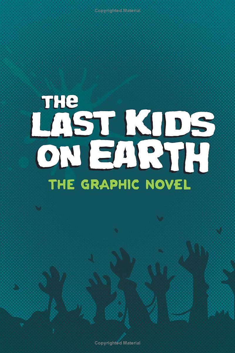 Sách ngoại văn: The Last Kids on Earth - The Graphic Novel