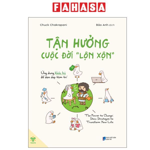 Sách - Tận Hưởng Cuộc Đời "Lộn Xộn"