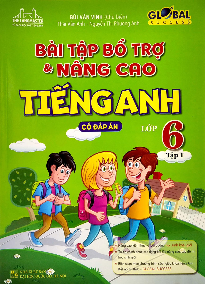 The Langmaster - Bài Tập Bổ Trợ Và Nâng Cao Tiếng Anh Lớp 6 - Tập 1 (Có Đáp Án) - Global Success _MT