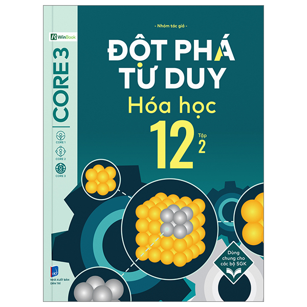 Sách - Đột Phá Tư Duy Hóa Học 12 - Tập 2 - Nhóm Tác Giả - Nhà xuất bản Dân Trí - WinBooks