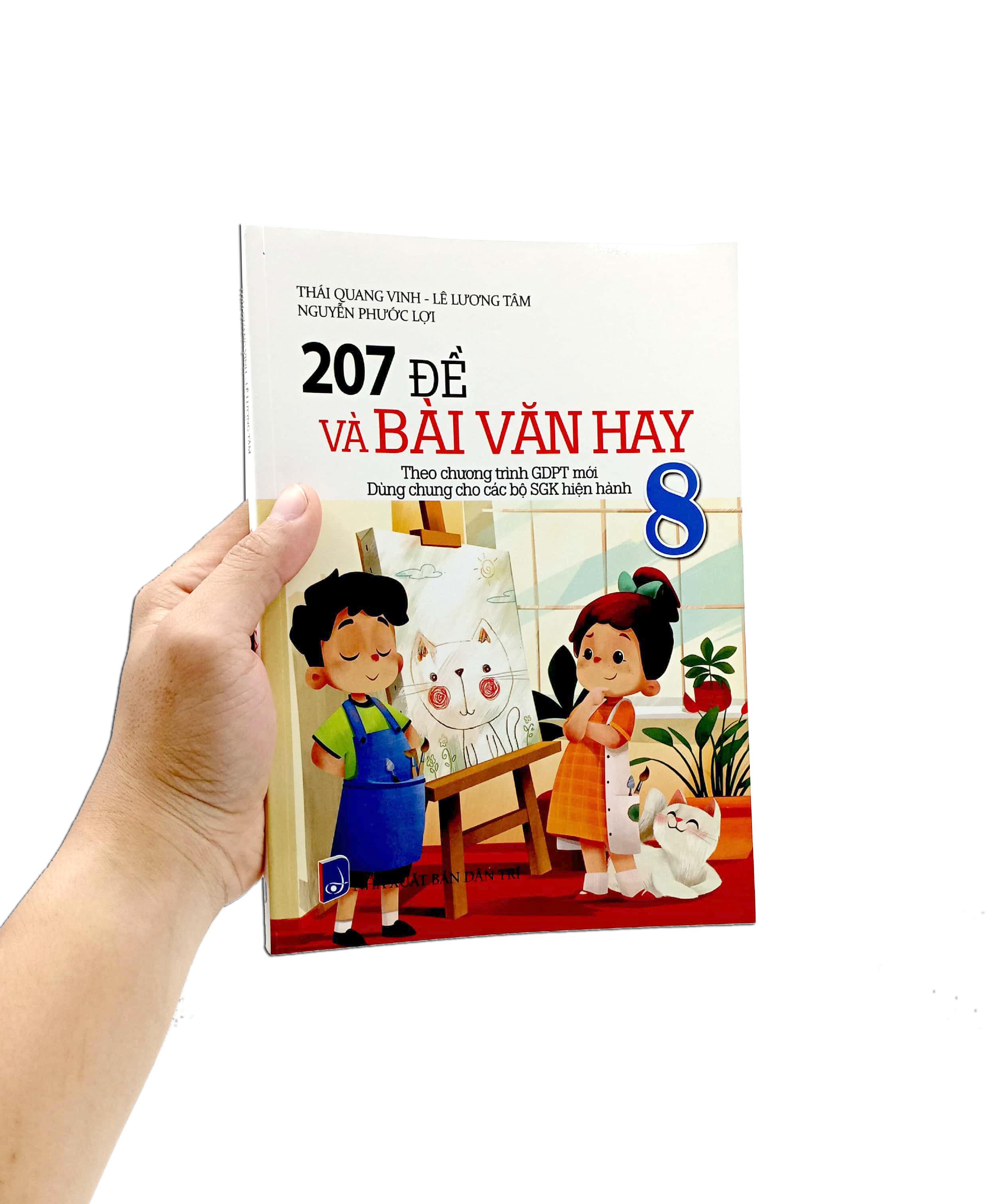 207 Đề Và Bài Văn Hay 8 (Theo Chương Trình Giáo Dục Phổ Thông Mới)