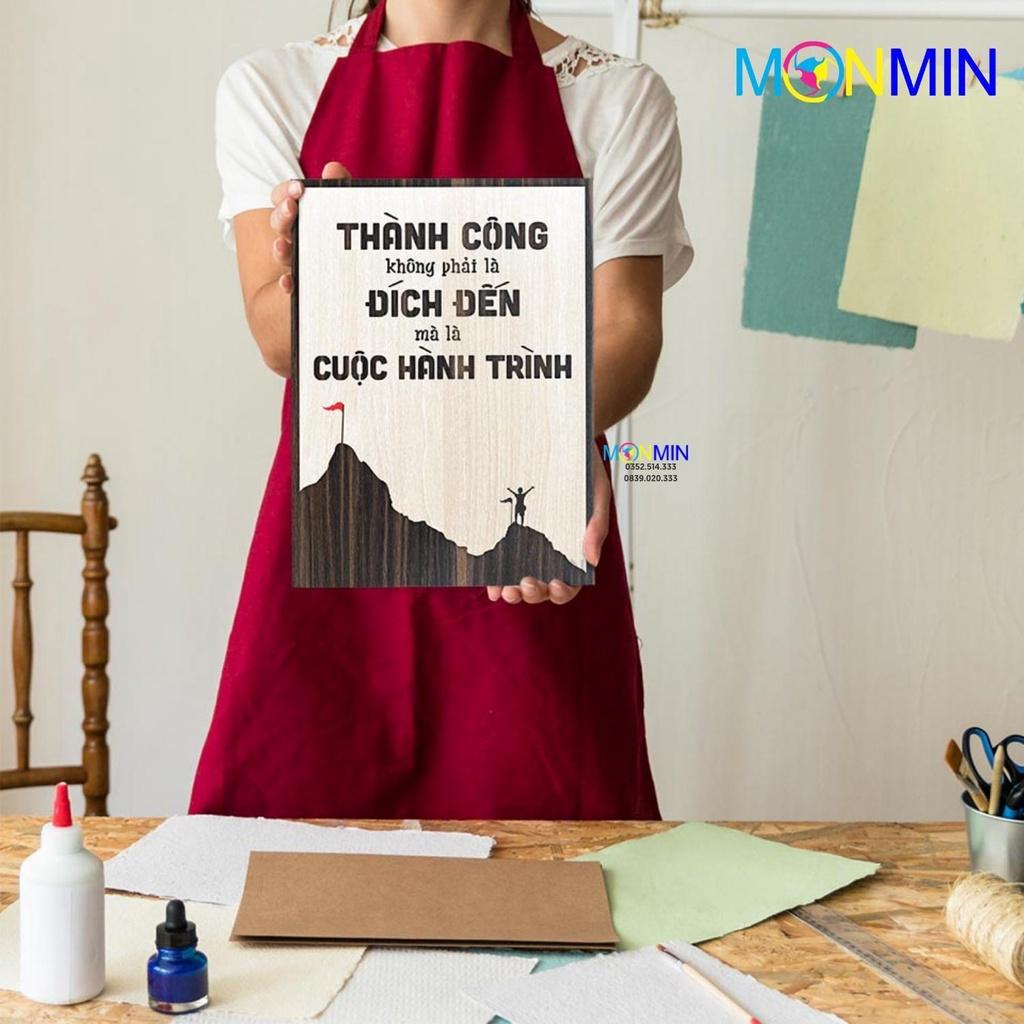 Tranh gỗ slogan tạo động lực Monmin M068 - Thành công không phải là đích đến mà là cuộc hành trình