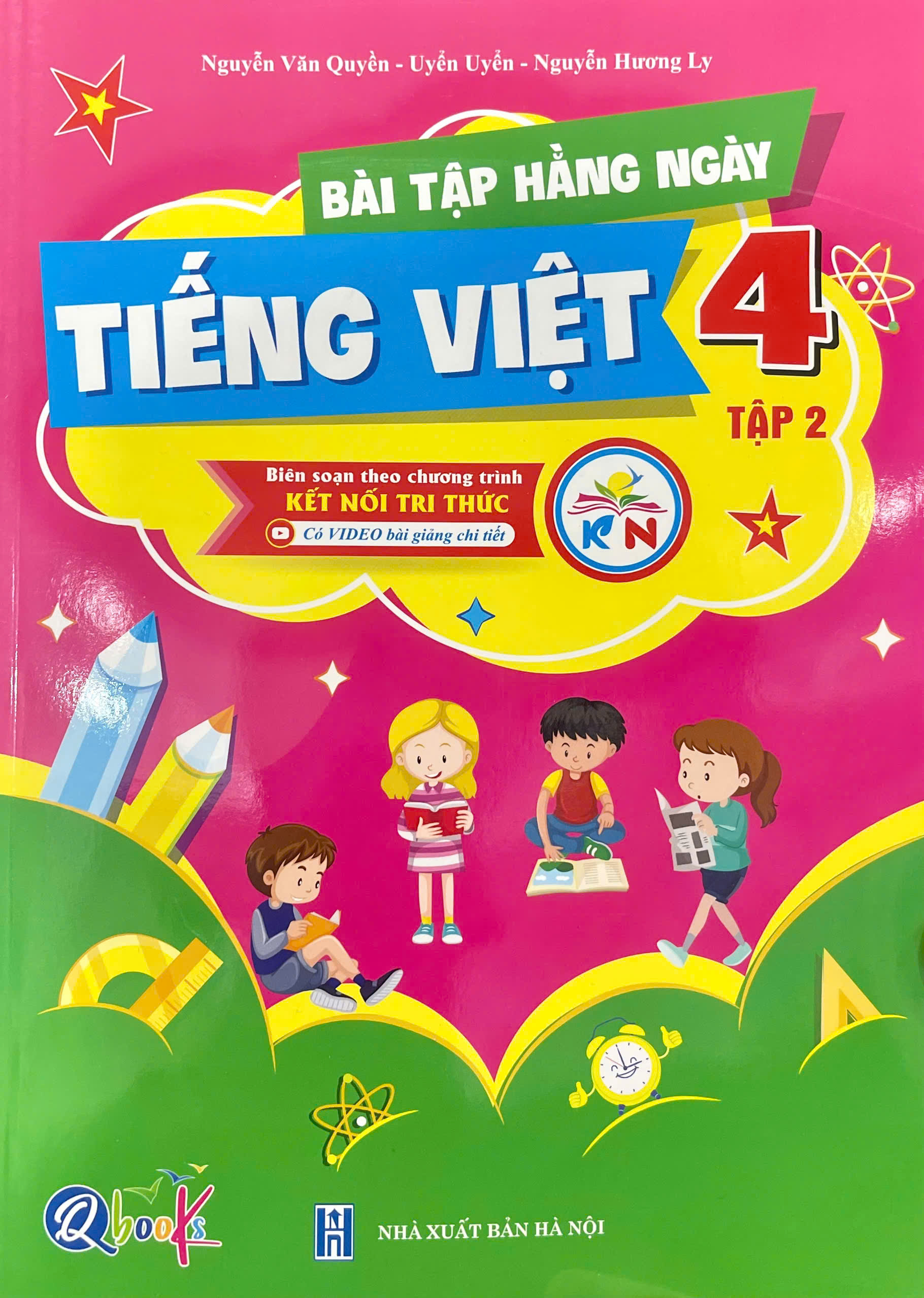 Bài tập hằng ngày Tiếng Việt 4 tập 2 - Biên soạn theo chương trình kết nối tri thức