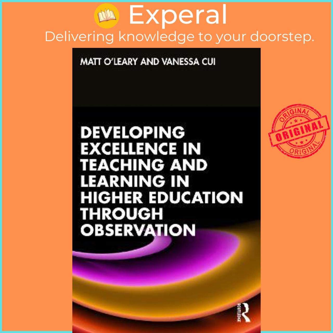 Sách - Developing Excellence in Teaching and Learning in Higher Education t by Matt O&#x27;Leary (UK edition, paperback)