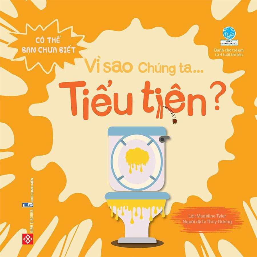 Có Thể Bạn Chưa Biết - Vì Sao Chúng Ta... Tiểu Tiện?