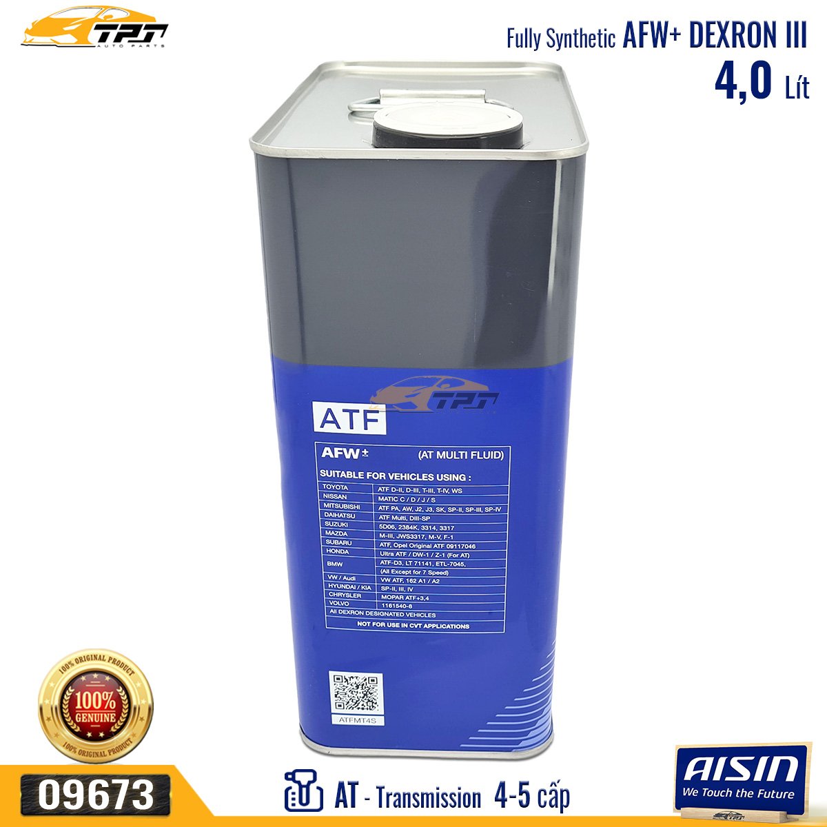 Nhớt Hộp Số Tự Động 4 - 5 Cấp AFW+ DEXRON III (4 Lít) ATFMT4S AISIN - Japan