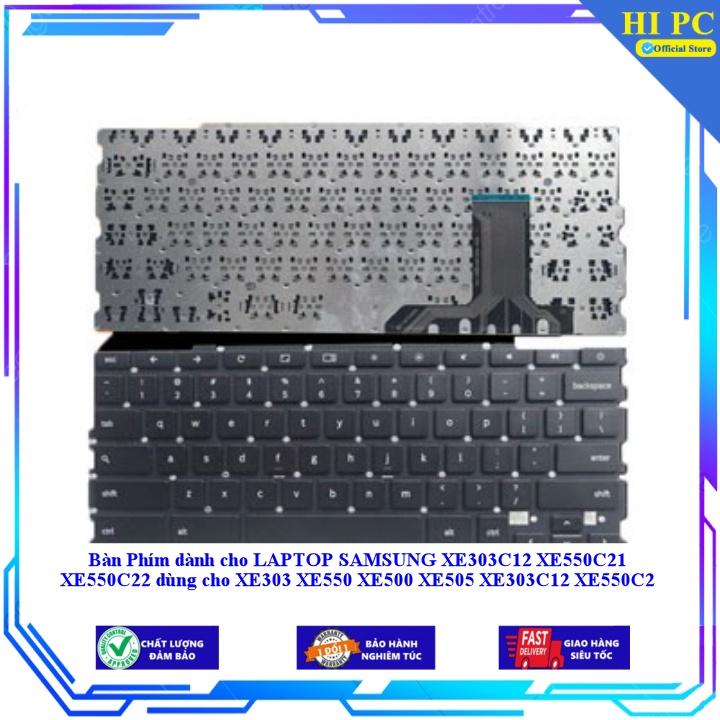 Bàn Phím dành cho LAPTOP SAMSUNG XE303C12 XE550C21 XE550C22 dùng cho XE303 XE550 XE500 XE505 XE303C12 XE550C2 - Hàng Nhập Khẩu