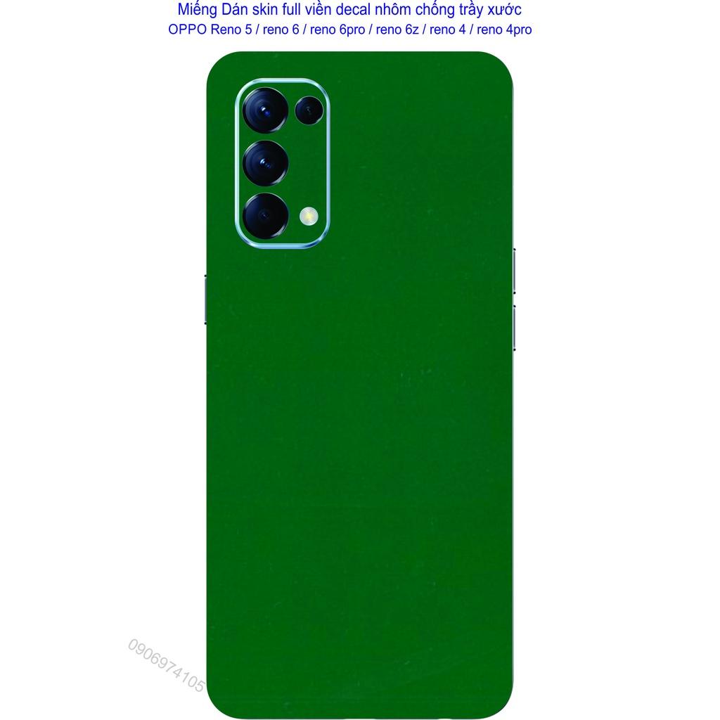 Miếng Dán Skin decal nhôm xước full viền dành cho OPPO Reno 5 / reno 6 / reno 6pro / reno 6z / reno 4 reno 4 pro, chống trầy xước