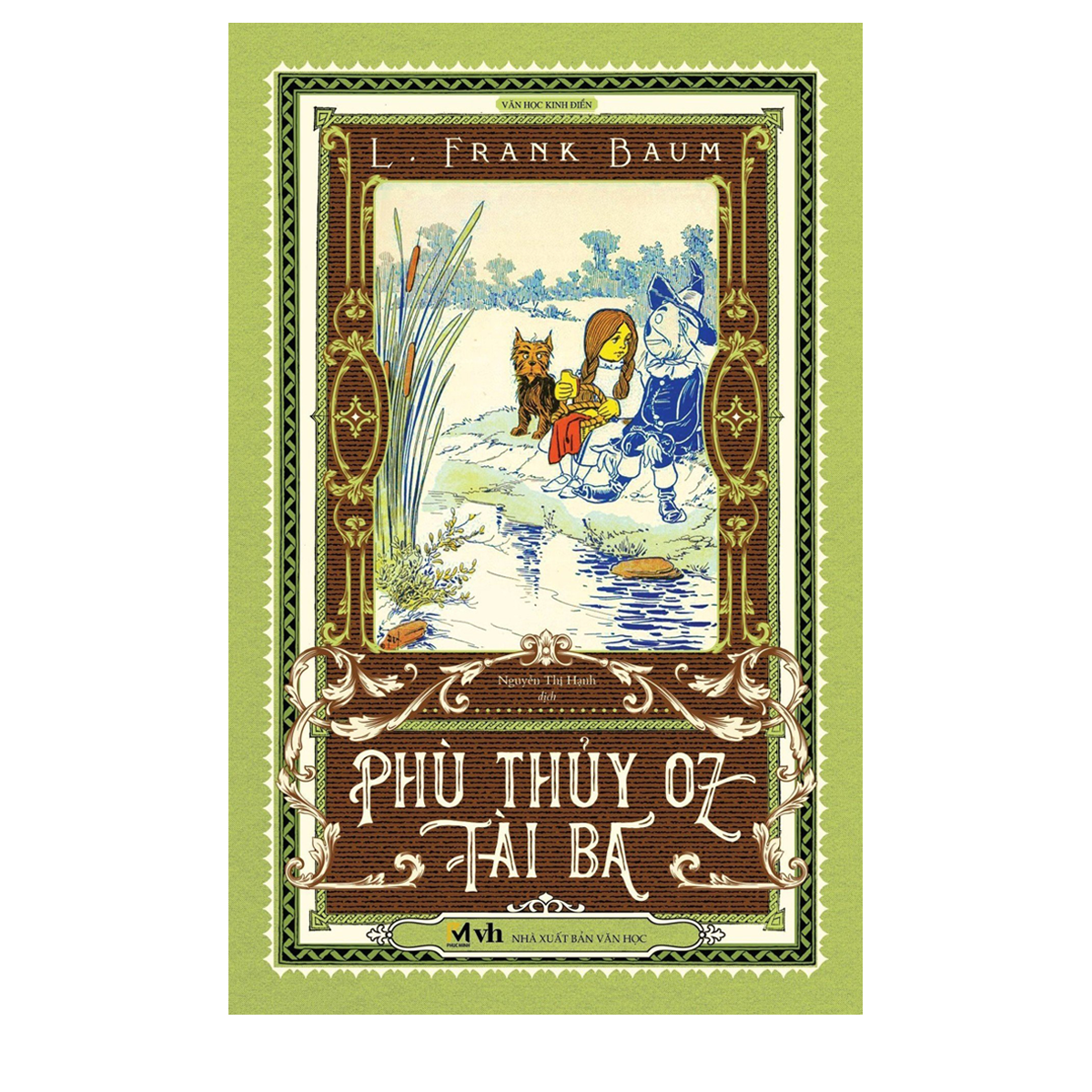 Phù thuỷ Oz tài ba - Tác giả L.Frank Baum (Bản dịch mới, tặng 1 bookmark bế hình nhân vật)