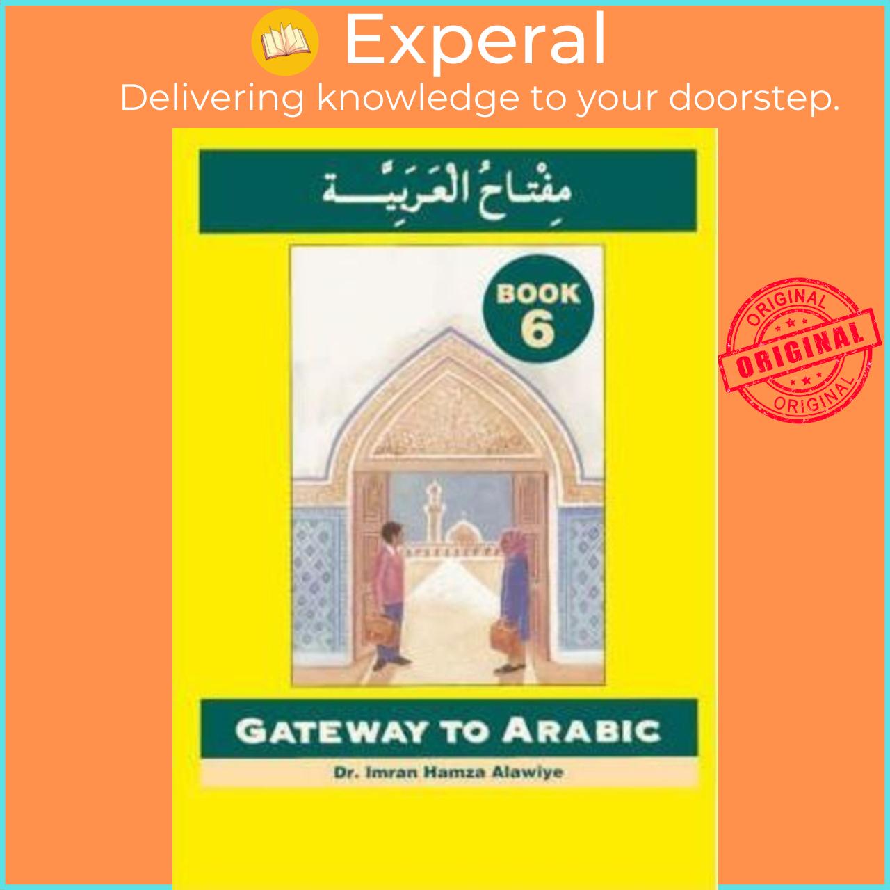 Sách - Gateway to Arabic : Book 6 by