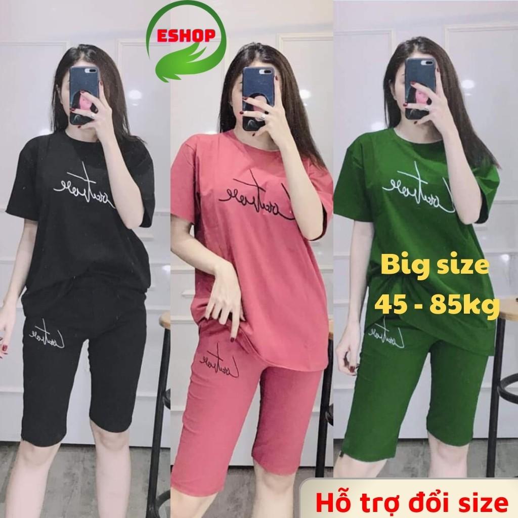 Đồ bộ mặc nhà đẹp bigsize 45 -85kg Đồ bộ nữ thun cotton co giãn thể thao Sét đồ nữ thêu chữ ký quần lửng ngố ESHOP AD02