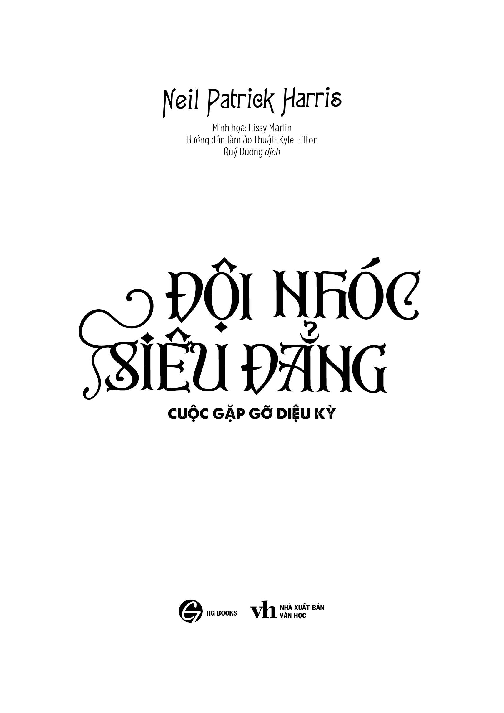 Sách trinh thám - Đội nhóc siêu đẳng Tập 4: Lật mặt - Neil Patrick Harris - Truyện Phiêu lưu Ảo thuật Độ tuổi 8+