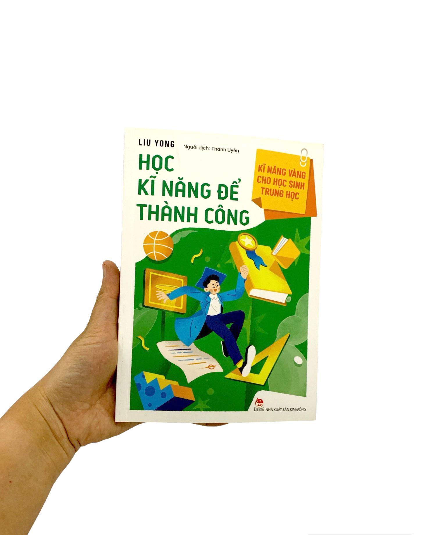 Kĩ Năng Vàng Cho Học Sinh Trung Học - Học Kĩ Năng Để Thành Công (Tái Bản 2023)
