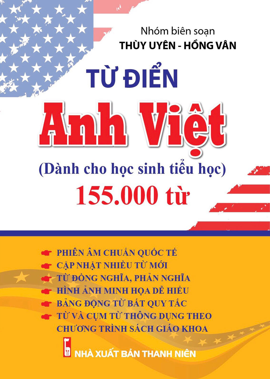 Từ Điển Anh Việt Dành Cho Học Sinh Tiểu Học 155.000 Từ (CM)